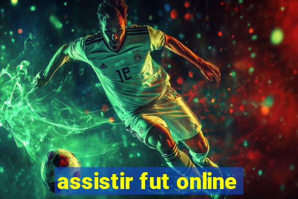 assistir fut online